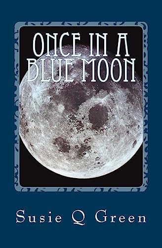 Once in a Blue Moon
