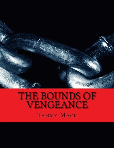 The Bounds of Vengeance The Black River Chronicles Book #3