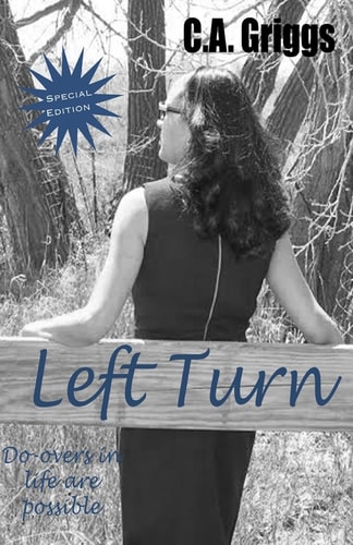 Left Turn Do-Overs in Life Are Possible (Special Edition)