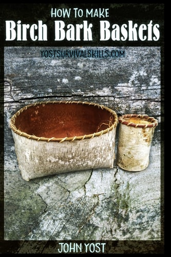 How to Make Birch Bark Baskets Wilderness Survival Skills Series
