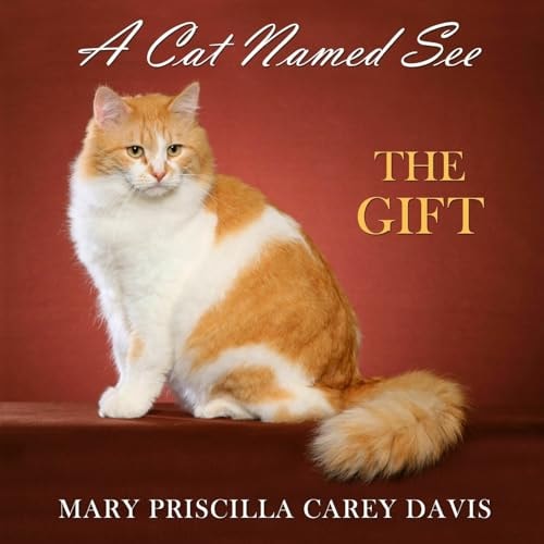 A Cat Named See The Gift