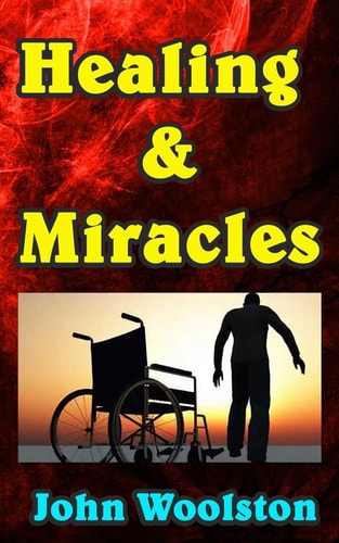 Healing and Miracles