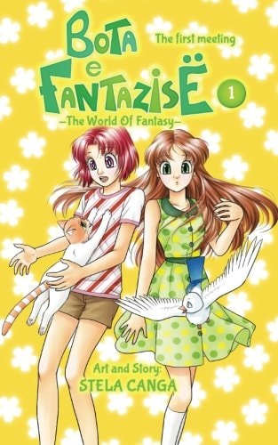 Bota E Fantazise (The World Of Fantasy) Chapter 01 - The First Meeting