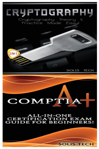 Cryptography and CompTIA A+
