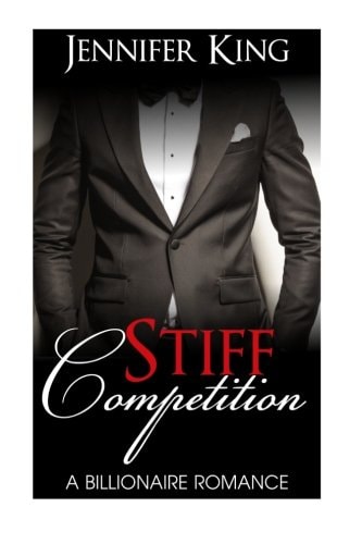 Billionaire Romance STIFF COMPETITION (Book 3): (Billionaire, Billionaire Bachelors, Billionaire Boys Club Romance, Step Brother, BOOK 3) (A Billionaire Romance)