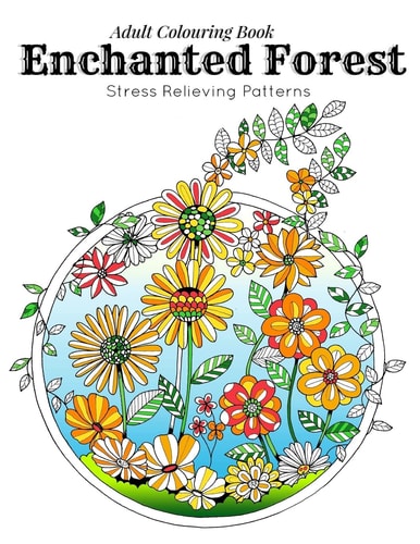 Adult Coloring Book Stress Relieving Patterns - Enchanted Forest Coloring Book for Adults Relaxation(adult Colouring Books, Adult Colouring Book for Ladies, Adult Coloring Pages)