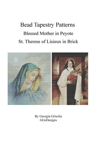 Bead Tapestry Patterns Blessed Mother in Peyote St. Therese of Lisieux in Brick Bead Patterns by GGsDesigns