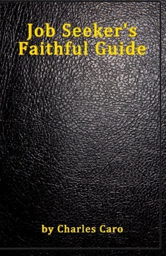Job Seeker's Faithful Guide