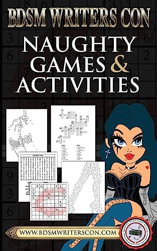 Naughty Games and Activities This Version for BDSM Writers Con Participants Only!