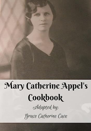 Mary Catherine Appel's Cookbook In Black and White