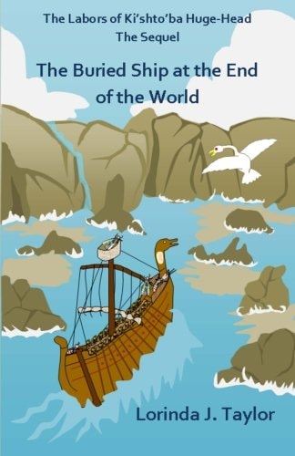 The Labors of Ki'shto'ba Huge-Head, The Sequel The Buried Ship at the End of the World