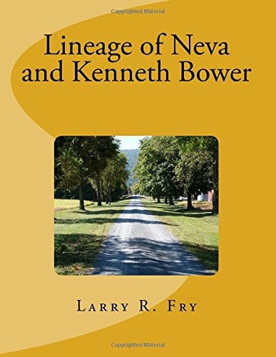 Lineage of Neva and Kenneth Bower