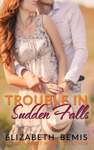 Trouble in Sudden Falls A Sudden Falls Romance