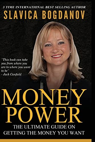 Money Power The Ultimate Guide on Getting the Money You Want