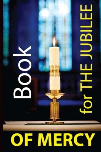 BOOK for the JUBILEE of MERCY ANTHOLOGY 3 BEST SELLERS of SPIRITUALITY