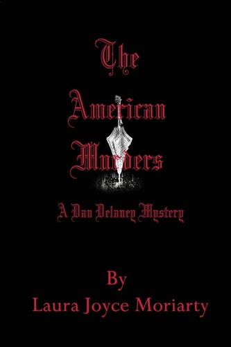 The American Murders A Dan Delaney Mystery