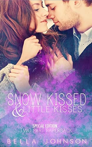 Snow Kissed and Little Kisses Kiss Novellas Paperback Edition