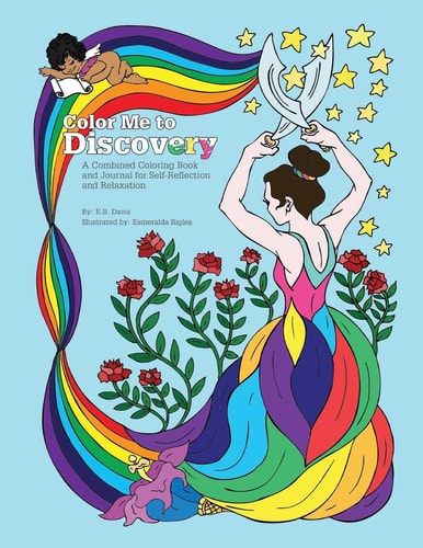 Color Me to Discovery A Coloring Book for Self-Reflection and Relaxation