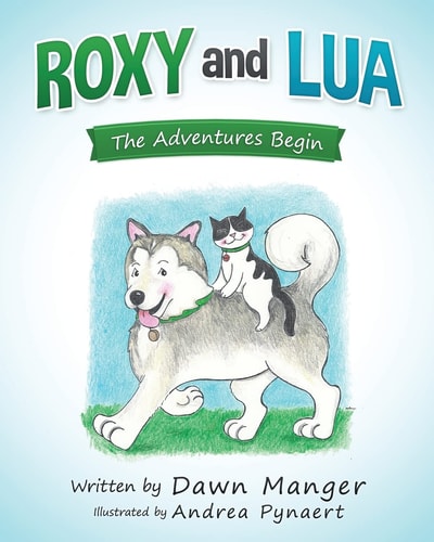 ROXY and LUA The Adventures Begin