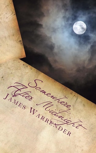 Somewhere, After Midnight A Mark Henderson Novel