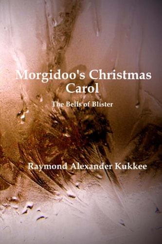 Morgidoo's Christmas Carol The Bells of Blister