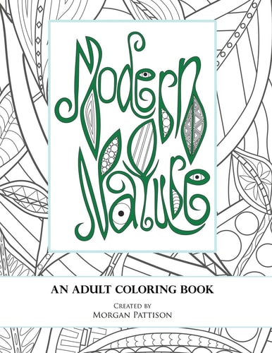 Modern Nature An Adult Coloring Book