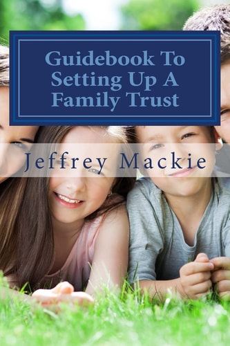Guidebook To Setting Up A Family Trust A Simple Guide to Setting Up a Family Trust for Canadians
