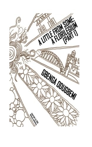 A Little From Some A Florilegium [Part I]