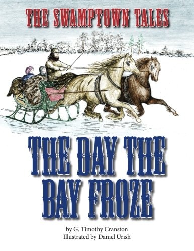 The Swamptown Tales The Day The Bay Froze