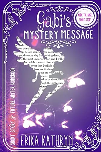 Audie the Angel: SHORT STORY Gabi's Mystery Message