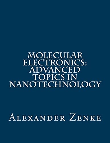 Molecular Electronics Advanced Topics in Nanotechnology
