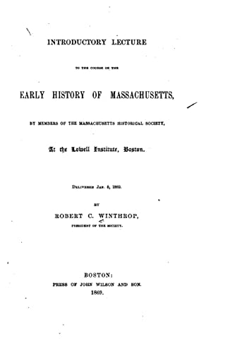 Introductory Lecture to the Course on the Early History of Massachusetts
