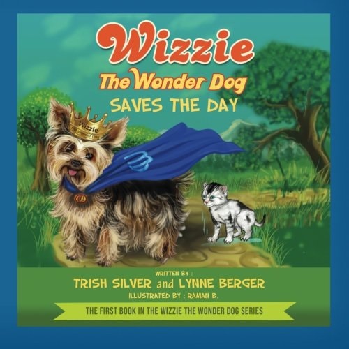 Wizzie the Wonder Dog Saves the Day