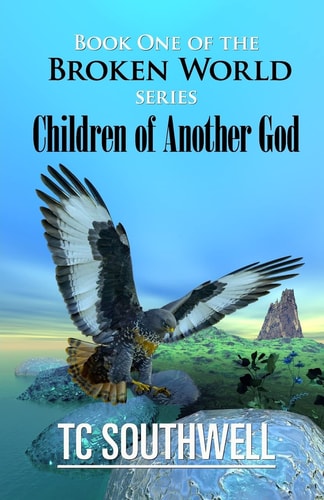 Children of Another God Book I of The Broken World Series
