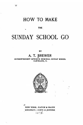 How to Make the Sunday School Go