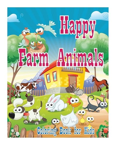 Coloring Book For Kids Happy Farm Animals Coloring Book Creative Haven Coloring Books: Coloring Book for Kindergarten and Kids