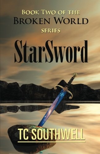 StarSword Book II of the Broken World Series