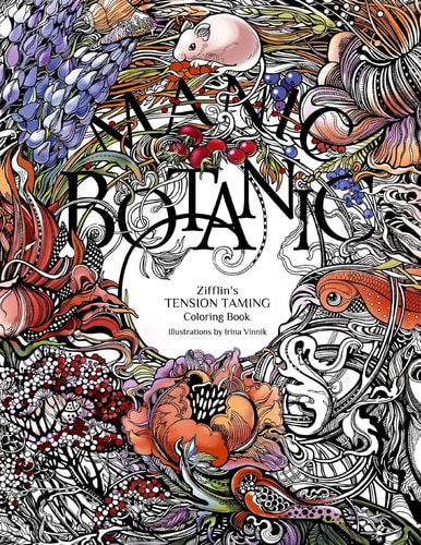 Manic Botanic Zifflin's Coloring Book