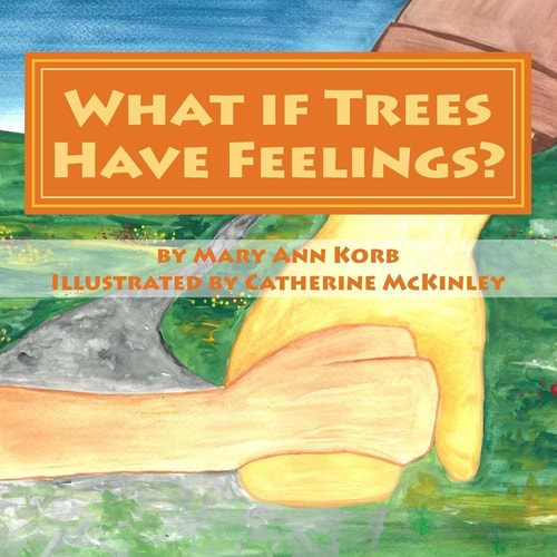 What If Trees Have Feelings?