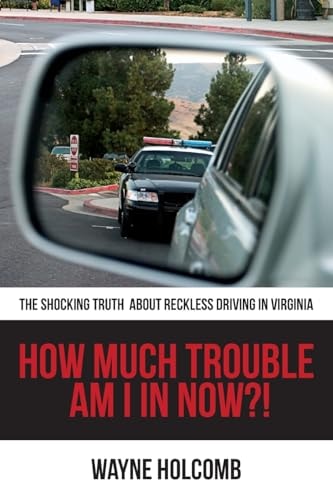 How Much Trouble Am I In Now?! The Shocking Truth About Reckless Driving in Virginia