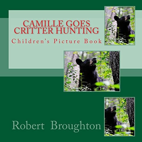 Camille Goes Critter Hunting Children's Picture Book