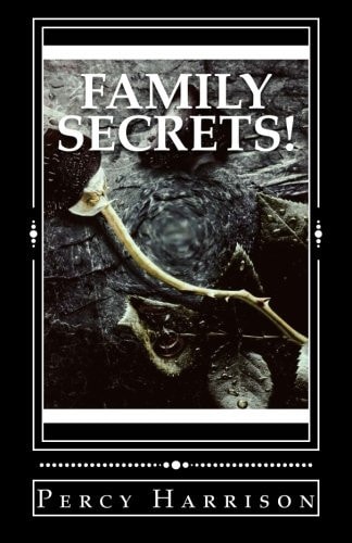 Family Secrets!