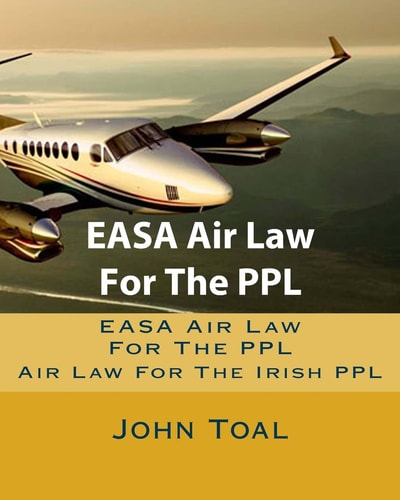 EASA Air Law For The PPL Air Law For The Irish PPL