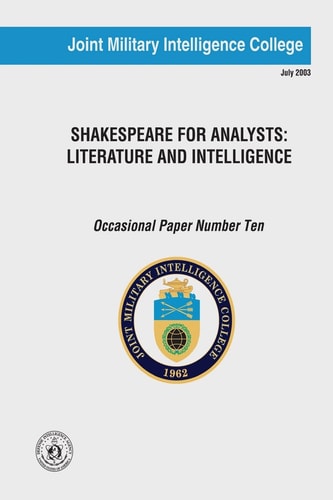 Shakespeare for Analysts Literature and Intelligence