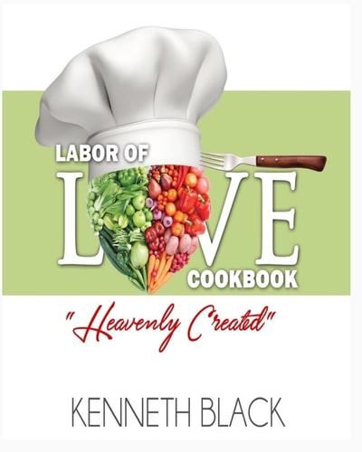 Labor of LOVE Cookbook "Heavenly Created"