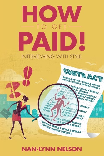 How to Get Paid! Interviewing with Style