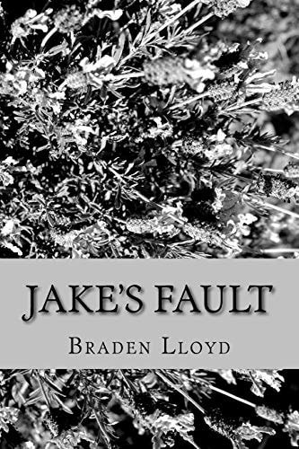Jake's Fault A Chapter in My Life