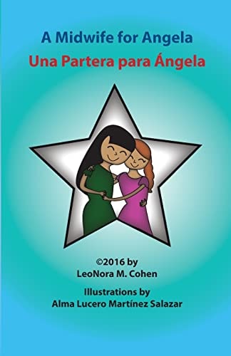 A Midwife For Angela Una Partera Para Angela