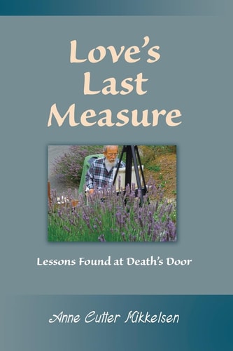 Love's Last Measure Lessons Found at Death's Door