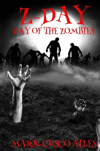 Z-Day Day Of The Zombies